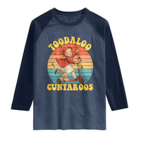 Toodaloo Cuntaroos Raglan Shirt Funny Roller Sassy Girl Sarcastic Humor