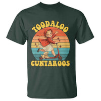 Toodaloo Cuntaroos T Shirt Funny Roller Sassy Girl Sarcastic Humor
