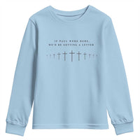 If Paul were Here We'd Be Getting A Letter Youth Sweatshirt Funny Christian Humor