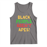 Black People Aren't Apes Tank Top Anti Racist Protest