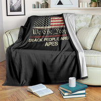 Black People Aren't Apes Throw Blanket We The People Anti Racist Protest