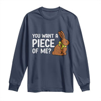 You Want A Piece Of Me Long Sleeve Shirt Funny Easter Chocolate Bunny