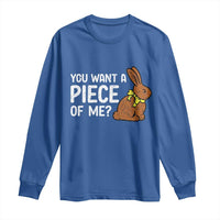 You Want A Piece Of Me Long Sleeve Shirt Funny Easter Chocolate Bunny