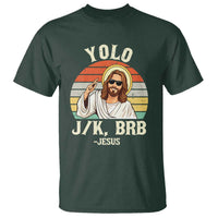 Yolo Jk BRB Jesus T Shirt Funny Easter Christian