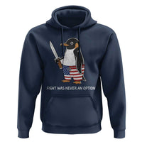 Flight was Never an Option Hoodie Funny Penguin Knife Sarcastic American Flag