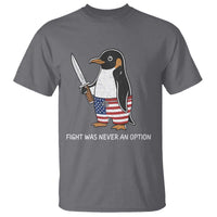 Flight was Never an Option T Shirt Funny Penguin Knife Sarcastic American Flag