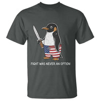 Flight was Never an Option T Shirt Funny Penguin Knife Sarcastic American Flag