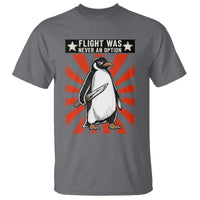Flight was Never an Option T Shirt Funny Penguin Knife Sarcastic