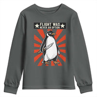 Flight was Never an Option Youth Sweatshirt Funny Penguin Knife Sarcastic