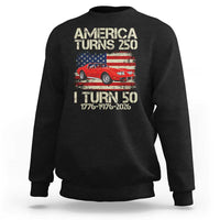 America Turns 250 I Turn 50 1976 50th Birthday Sweatshirt Sports Car Retro Americana