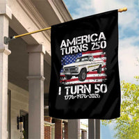 America Turns 250 I Turn 50 1976 50th Birthday Garden Flag Vintage Classic Original American Old Pickup Truck