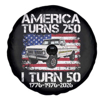 America Turns 250 I Turn 50 1976 50th Birthday Spare Tire Cover Vintage Classic Original American Old Pickup Truck