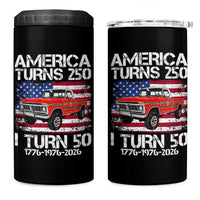 America Turns 250 I Turn 50 1976 50th Birthday 4 in 1 Can Cooler Tumbler Vintage Classic Original American Old Pickup Truck