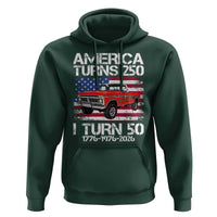 America Turns 250 I Turn 50 1976 50th Birthday Hoodie Vintage Classic Original American Old Pickup Truck