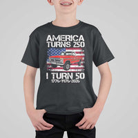 America Turns 250 I Turn 50 1976 50th Birthday T Shirt For Kid Vintage Classic Original American Old Pickup Truck