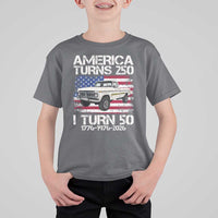 America Turns 250 I Turn 50 1976 50th Birthday T Shirt For Kid Vintage Classic Original American Old Pickup Truck