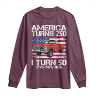 America Turns 250 I Turn 50 1976 50th Birthday Long Sleeve Shirt Vintage Classic Original American Old Pickup Truck
