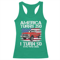 America Turns 250 I Turn 50 1976 50th Birthday Racerback Tank Top Vintage Classic Original American Old Pickup Truck
