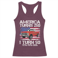 America Turns 250 I Turn 50 1976 50th Birthday Racerback Tank Top Vintage Classic Original American Old Pickup Truck