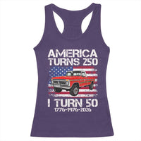 America Turns 250 I Turn 50 1976 50th Birthday Racerback Tank Top Vintage Classic Original American Old Pickup Truck