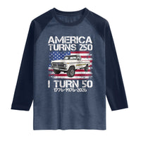 America Turns 250 I Turn 50 1976 50th Birthday Raglan Shirt Vintage Classic Original American Old Pickup Truck