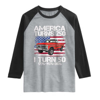 America Turns 250 I Turn 50 1976 50th Birthday Raglan Shirt Vintage Classic Original American Old Pickup Truck