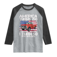 America Turns 250 I Turn 50 1976 50th Birthday Raglan Shirt Vintage Classic Original American Old Pickup Truck