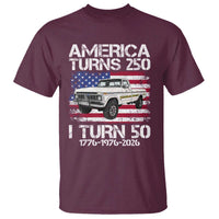 America Turns 250 I Turn 50 1976 50th Birthday T Shirt Vintage Classic Original American Old Pickup Truck
