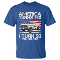 America Turns 250 I Turn 50 1976 50th Birthday T Shirt Vintage Classic Original American Old Pickup Truck