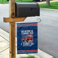 America Turns 250 I Turn 50 1976 50th Birthday Patriotic Garden Flag Vintage Classic Original American Old Pickup Truck
