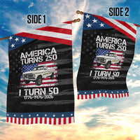 America Turns 250 I Turn 50 1976 50th Birthday Patriotic Garden Flag Vintage Classic Original American Old Pickup Truck