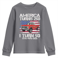America Turns 250 I Turn 50 1976 50th Birthday Youth Sweatshirt Vintage Classic Original American Old Pickup Truck
