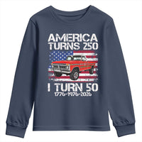 America Turns 250 I Turn 50 1976 50th Birthday Youth Sweatshirt Vintage Classic Original American Old Pickup Truck