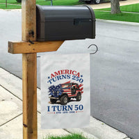 America Turns 250 I Turn 50 1976 50th Birthday Garden Flag Compact Classic Off-road SUV