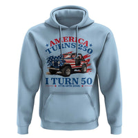 America Turns 250 I Turn 50 1976 50th Birthday Hoodie Compact Classic Off-road SUV