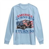 America Turns 250 I Turn 50 1976 50th Birthday Long Sleeve Shirt Compact Classic Off-road SUV