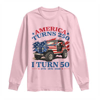 America Turns 250 I Turn 50 1976 50th Birthday Long Sleeve Shirt Compact Classic Off-road SUV