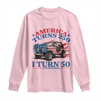 America Turns 250 I Turn 50 1976 50th Birthday Long Sleeve Shirt Compact Classic Off-road SUV