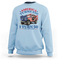 America Turns 250 I Turn 50 1976 50th Birthday Sweatshirt Compact Classic Off-road SUV