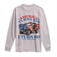 America Turns 250 I Turn 80 1946 80th Birthday Long Sleeve Shirt Compact Classic Off-road SUV