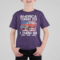 America Turns 250 I Turn 80 1946 80th Birthday T Shirt For Kid Vintage Classic Original American Old Pickup Truck