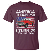 America Turns 250 I Turn 75 1951 75th Birthday T Shirt Vintage Classic Original American Old Pickup Truck