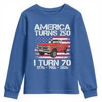 America Turns 250 I Turn 70 1956 70th Birthday Youth Sweatshirt Vintage Classic Original American Old Pickup Truck