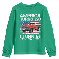 America Turns 250 I Turn 65 1961 65th Birthday Youth Sweatshirt Vintage Classic Original American Old Pickup Truck