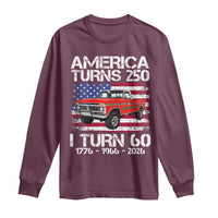 America Turns 250 I Turn 60 1966 60th Birthday Long Sleeve Shirt Vintage Classic Original American Old Pickup Truck
