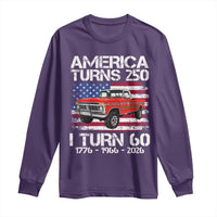 America Turns 250 I Turn 60 1966 60th Birthday Long Sleeve Shirt Vintage Classic Original American Old Pickup Truck