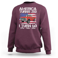 America Turns 250 I Turn 60 1966 60th Birthday Sweatshirt Vintage Classic Original American Old Pickup Truck