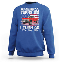 America Turns 250 I Turn 60 1966 60th Birthday Sweatshirt Vintage Classic Original American Old Pickup Truck