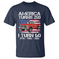 America Turns 250 I Turn 60 1966 60th Birthday T Shirt Vintage Classic Original American Old Pickup Truck
