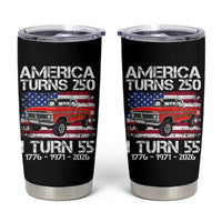 America Turns 250 I Turn 55 1971 55th Birthday Tumbler Cup Vintage Classic Original American Old Pickup Truck
